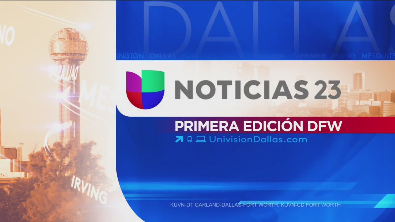 Noticias Primera Edicion Dallas FW | Video | Univision 23 Dallas Ft ...