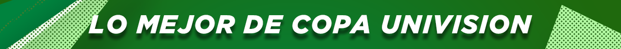 Lo Mejor de Copa Univision