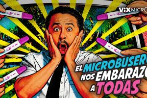 El Microbusero Nos Embarazó a Todas micronovela de ViX MicrO
