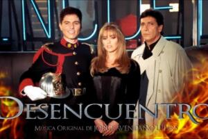 Telenovela 'Desencuentro'