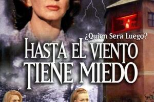 HASTA EL VIENTO TIENE MIEDO