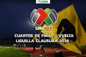 Liguilla Clausura 2026, Cuartos de Final - vuelta
