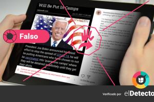 falso biden campos cuarentena El Detector