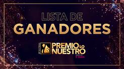Ganadores de Premio Lo Nuestro 2023: lista completa de artistas