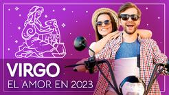 Horóscopos 2023, predicciones para Virgo en el Amor: vienen escapadas románticas