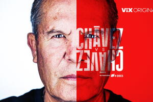 Serie Chávez vs Chávez 11 de septiembre en ViX