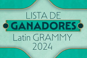 Lista de ganadores Latin GRAMMY 2024