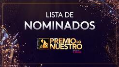 Nominados a Premio Lo Nuestro 2023: lista completa