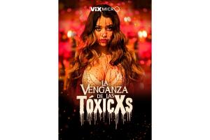 Micronovela La Venganza de Las TóxicXs
