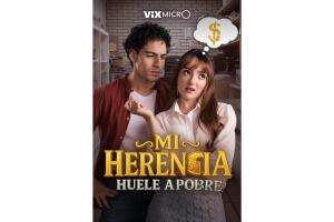 Mi Herencia Huele a Pobre, microdrama de ViX MicrO