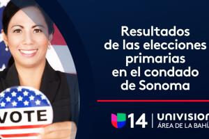 Resultados de las elecciones primarias en el condado de Sonoma.