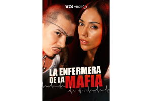 La Enfermera de la Mafia (micronovela de ViX MicrO)