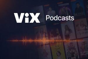 Video Podcasts en ViX