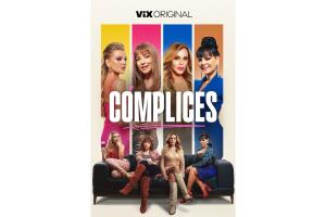 Elenco de Cómplices, la nueva serie de ViX