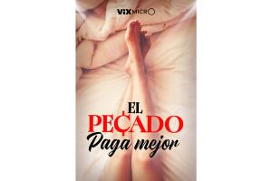 Micronovela El Pecado Paga Mejor