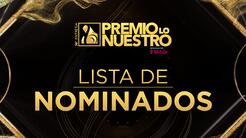 Premio Lo Nuestro 2024: Lista completa de artistas nominados en las 38 categorías
