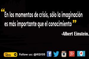 Comparte tu frase favorita utilizando los hashtags #AlbertEinstein #KQ105