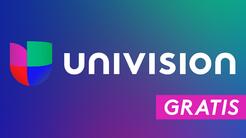 Dónde ver Univision gratis