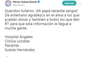 Héctor Suárez Gomís solicita sangre para su padre 
