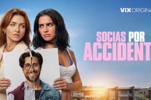 Socias por Accidente disponible en ViX