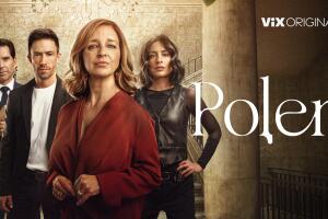 Serie Polen, disfrútala en ViX