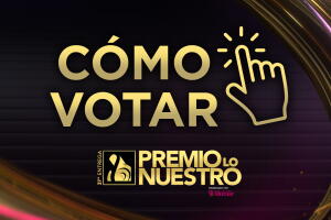 Premio Lo Nuestro 2025: ¿cómo votar por tu artista favorito?