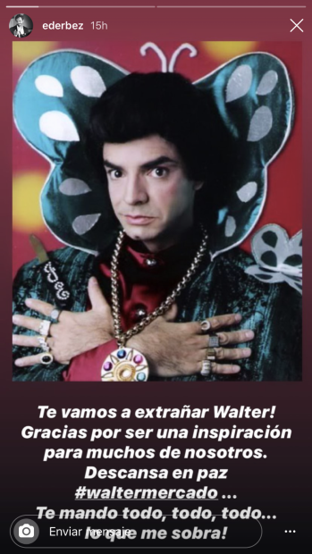 "¡Te vamos a extrañar Walter! Gracias por ser una inspiración para muchos de nosotros. Descansa en paz", publicó Derbez en <b><a href="https://www.instagram.com/ederbez/" target="_blank">Instagram.</a></b>