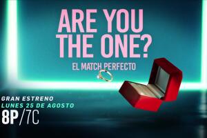Are You The One?, El Match Perfecto reality show en UNIMÁS 