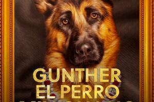 Gunther, el perro millonario: serie Netflix