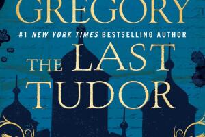 The Last Tudor / Philippa Gregory