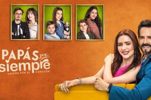 Papás por Siempre ya tiene fecha de estreno en Univision