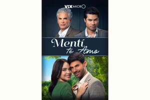 Mentí, Te Amo microdrama ViX MicrO