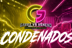 Garra vs Veneno: Guerreros Mundiales
