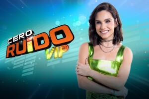 Los famosos ‘calladitos se verán más bonitos’ en el estreno de Cero Ruido VIP