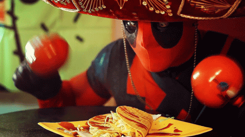 Deadpool emocionado por las chimichangas