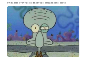 meme-un-dia-eres-joven-al-otro (1).png