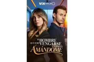Micronovela El Hombre Que Juró Vengarse y Terminó Amándome