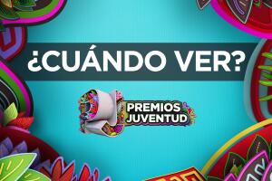 premios_juventud_2025_cuando_ver